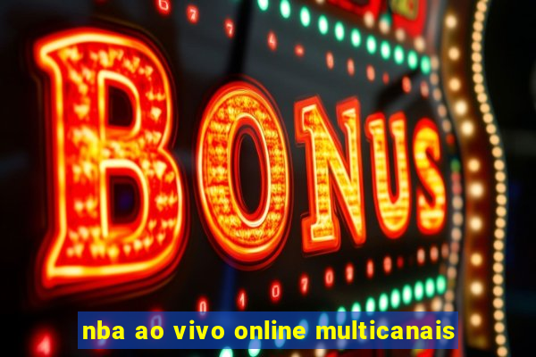 nba ao vivo online multicanais